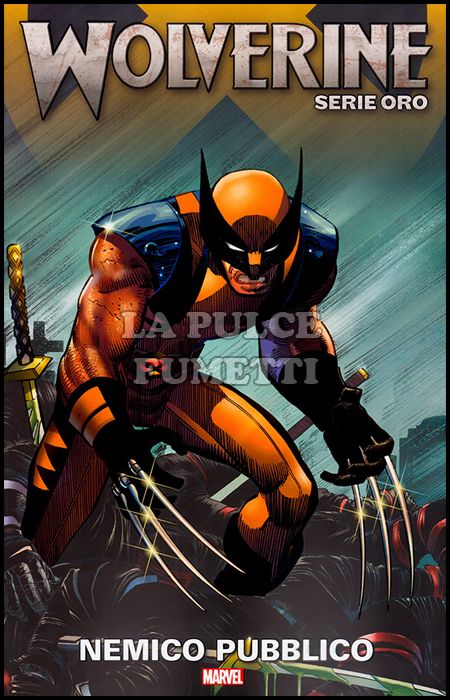 WOLVERINE SERIE ORO #     6: NEMICO PUBBLICO